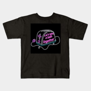 Retro inscription "Let's take a bath together" Kids T-Shirt